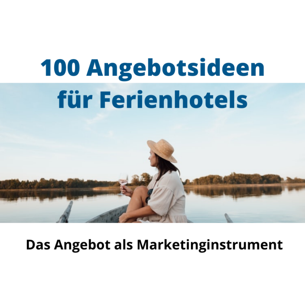 100 Angebotsideen für Ferienhotels
